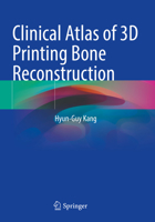 Clinical Atlas of 3D Printing Bone Reconstruction 9811620423 Book Cover