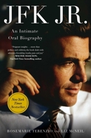 JFK Jr.: An Intimate Oral Biography 1668018519 Book Cover