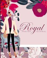 Royal Prayer Journal Sophia 1545225303 Book Cover