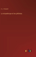 Le misanthrope et les philintes (French Edition) 3385054257 Book Cover