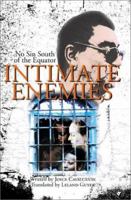 Intimate Enemies: No Sin South of the Equator 0595156169 Book Cover