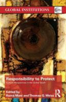 Responsibility to Protect: Cultural Perspectives in the Global South 041578185X Book Cover