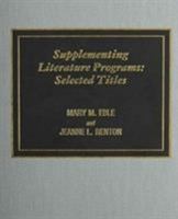 Supplementing Literature Programs: Selected Titles 0810826585 Book Cover