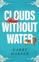 Clouds without Water 0578282062 Book Cover
