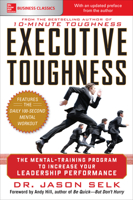 Executive Toughness: The Mental-Training Program to Increase Your Leadership Performance 0071786783 Book Cover