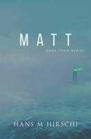 Matt: More Than Words 1786454092 Book Cover