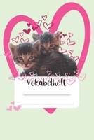 Vokabelheft: A5 zweispaltig liniert - Lineatur 53 - 120 Seiten - Schulheft mit s��en Katzen K�tzchen Babykatzen f�r Schule & Studium, zum Lernen von Vokabeln f�r Sch�ler & Studenten - Geschenk zum Geb 108629680X Book Cover