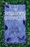 The Bugwood Chronicles 1912936178 Book Cover