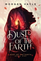 Dust of the Earth 1685333303 Book Cover