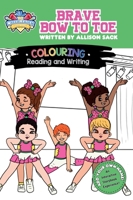 Brave Bow to Toe 176407341X Book Cover