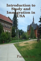Introduction to Study and Immigration in USA 1435746007 Book Cover