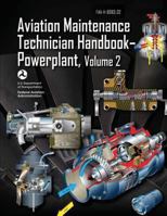 Aviation Maintenance Technician Handbook - Powerplant, Volume 2 1718640331 Book Cover