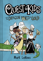 Quest Kids and the Dragon Pants of Gold 1454946253 Book Cover