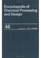 Encyclopedia of Chemical Processing and Design: Volume 46 - Pumps: Bypass to Reboilers 0824724968 Book Cover