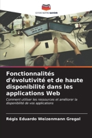 Fonctionnalités d'évolutivité et de haute disponibilité dans les applications Web (French Edition) 6206902307 Book Cover
