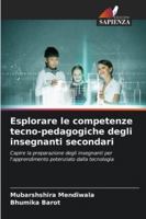 Esplorare le competenze tecno-pedagogiche degli insegnanti secondari 6209311334 Book Cover