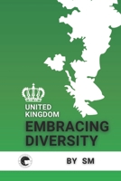 United Kingdom: Embracing Diversity: Navigating the Tapestry of Immigration Laws and Cultures B0CD11J7RV Book Cover