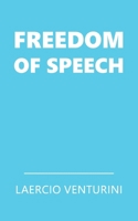 Freedom of Speech 1835635806 Book Cover