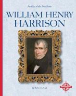 William Henry Harrison (Profiles of the Presidents) 0756502578 Book Cover