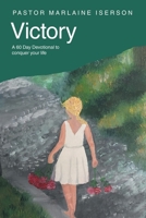 Victory: A 60 Day Devotional to conquer your life B0F6SX9HRC Book Cover