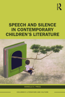Speech and Silence in Contemporary Children's Literature 1032038365 Book Cover