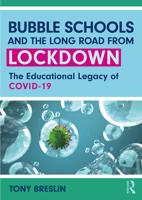 Bubble Schools and the Long Road from Lockdown 1032069791 Book Cover