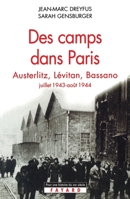 Des camps dans Paris: Austerlitz, Lévitan, Bassano (juillet 1943-août 1944) 2213617074 Book Cover