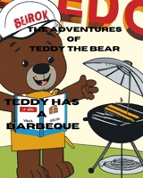 The Adventures of Teddy the Bear: Teddy has a Barbeque B0BS8ZHM2X Book Cover