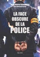 La face obscure de la police (French Edition) 2315027721 Book Cover