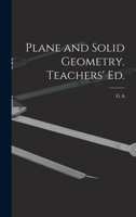 Plane and Solid Geometry. Teachers' ed. 1016597193 Book Cover