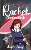 The Secret World of Rachel Barrowovski B0B9QMJFS7 Book Cover