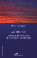 Air France: Mutation économique et évolution statutaire (Inter-National) (French Edition) 2296079768 Book Cover