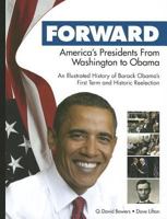 Forward: America's Presidents from Washington to Obama 0794837247 Book Cover