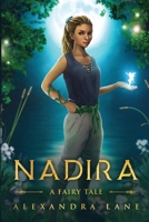 Nadira A Fairy Tale 0578787237 Book Cover