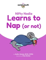 Nifty Nadia Learns to Nap (or not) B0CGL9T5MF Book Cover