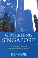 Governing Singapore: Democracy and National Development 0367718243 Book Cover