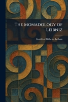 The Monadology of Leibniz 1025850580 Book Cover