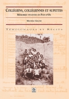 Collégiens, collégiennes et supettes (Témoignages Et Récits) (French Edition) 2842537092 Book Cover