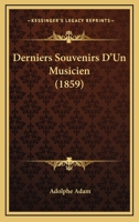 Derniers Souvenirs D'Un Musicien (A0/00d.1859) 2012647995 Book Cover