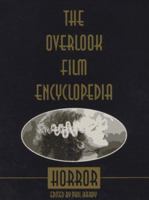 The Overlook Film Encyclopedia: Horror (The Overlook Film Encyclopedia Series) 1854103849 Book Cover