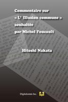 Commentaire sur L'Illusion commune souhait�e par Michel Foucault 1544001576 Book Cover