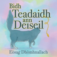 Bidh Teadaidh ann Deiseil (Scots Gaelic Edition) 1778610528 Book Cover