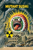Mutant Sushi: Tactics 1778906621 Book Cover