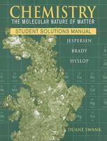 Chemistry: The Molecular Nature of Matter--Student Solutions Manual 0470577738 Book Cover