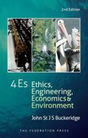 4Es: Ethics, Engineering, Economics and the Environment 1862878153 Book Cover