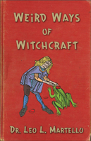 Weird Ways of Witchcraft 1578635160 Book Cover