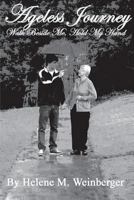 Ageless Journey 1495236854 Book Cover