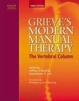 Grieve's Modern Manual Therapy: The Vertebral Column 0443071551 Book Cover