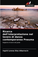 Ricerca dell'interpretazione nel lavoro di danza contemporanea Pneuma 6203246328 Book Cover
