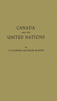 Canada and the United Nations: (National Studies on International Organization) 0837175461 Book Cover